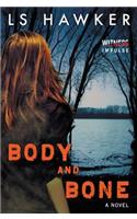 Body and Bone