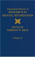 International Review of Research in Mental Retardation