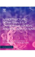 Nanostructured Biomaterials for Cranio-Maxillofacial and Oral Applications