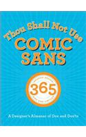 Thou Shall Not Use Comic Sans