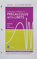 Graphical Approach to Precalculus with Limits, Books a la Carte Edition Plus Mylab Math with Pearson Etext -- 24-Month Access Card Package