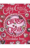 Chocolate Box Girls: Cherry Crush: (Chocolate Box Girls)