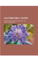 Cultura Dell' Olivo; Manifattura E Conservazione Dell' Olio