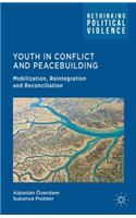 Youth in Conflict and Peacebuilding