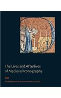 Lives and Afterlives of Medieval Iconography