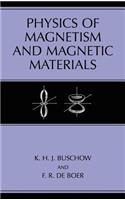 Physics of Magnetism and Magnetic Materials