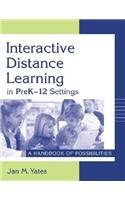 Interactive Distance Learning in Prek-12 Settings