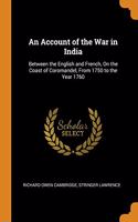 AN ACCOUNT OF THE WAR IN INDIA: BETWEEN