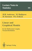 Linear and Graphical Models: For the Multivariate Complex Normal Distribution