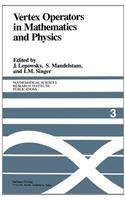 Vertex Operators in Mathematics and Physics: Proceedings of a Conference, November 10-17, 1983(English)