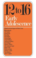Twelve to Sixteen