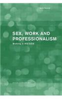 Sex, Work and Professionalism