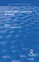 A Critical Edition of The Play of the Wether