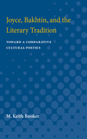 Joyce, Bakhtin, and the Literary Tradition