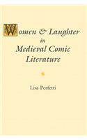 Women and Laughter in Medieval Comic Literature