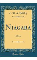 Niagara: A Poem (Classic Reprint)