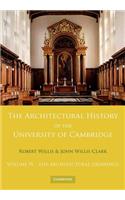 Architectural History of the University of Cambridge and of the Colleges of Cambridge and Eton: Volume 4, the Architectural Drawings