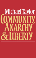 Community, Anarchy and Liberty: (English)