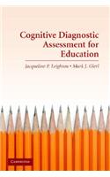 Cognitive Diagnostic Assessment for Education