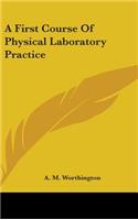 A First Course Of Physical Laboratory Practice