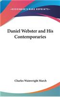 Daniel Webster and His Contemporaries