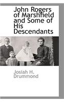 John Rogers of Marshfield and Some of His Descendants