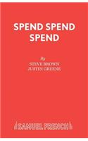 Spend Spend Spend