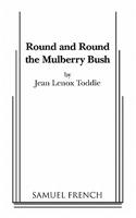 Round and Round the Mulberry Bush: (English)