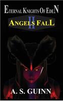 Eternal Knights of Eden II: Angels Fall