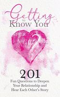 Getting to Know You
