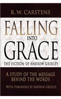 Falling Into Grace