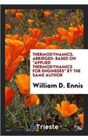Thermodynamics, Abridged: Based on Applied Thermodynamics for Engineers by the Same Author