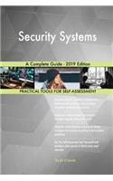 Security Systems A Complete Guide - 2019 Edition