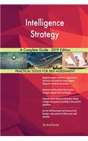 Intelligence Strategy A Complete Guide - 2019 Edition