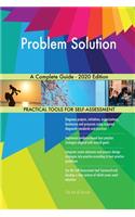 Problem Solution A Complete Guide - 2020 Edition