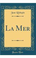 La Mer (Classic Reprint)