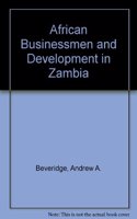 African Businessmen and Development in Zambia