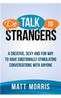 Do Talk To Strangers