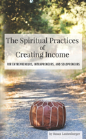 Spiritual Practices of Creating Income