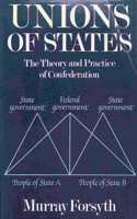 Unions of States: Theory and Practice of Confederation