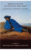 Masculinities in Politics and War
