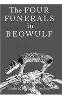 Four Funerals in Beowulf and the Structure of the Poem