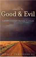 Return to Good and Evil: Flannery O'Connor's Response to Nihilism(English)