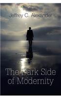 The Dark Side of Modernity