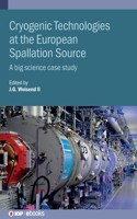 Cryogenic Technologies at the European Spallation Source: A big science case study