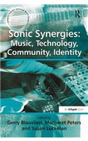 Sonic Synergies: Music, Technology, Community, Identity