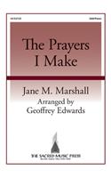 The Prayers I Make