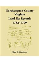 Northampton County, Virginia Land Tax Records, 1782-1799