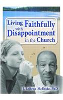 Living Faithfully with Disappointment in the Church