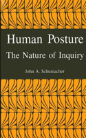 Human Posture: The Nature of Inquiry